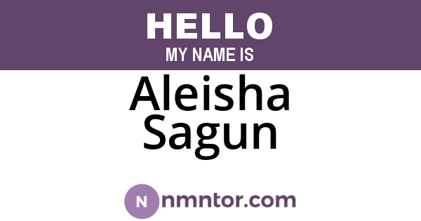 Aleisha Sagun
