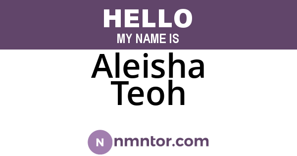 Aleisha Teoh