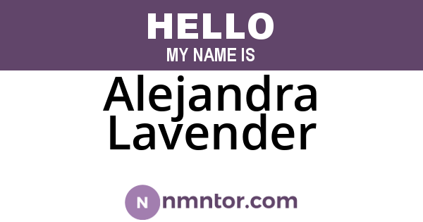 Alejandra Lavender