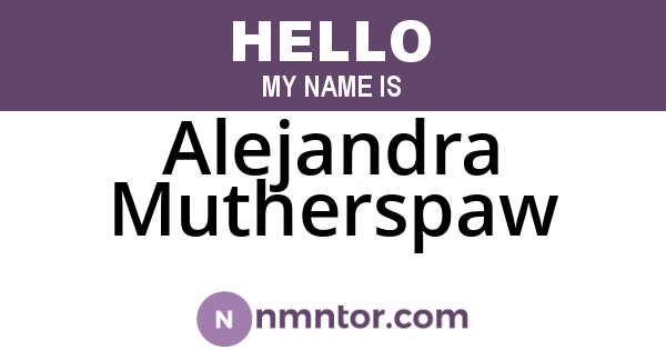 Alejandra Mutherspaw