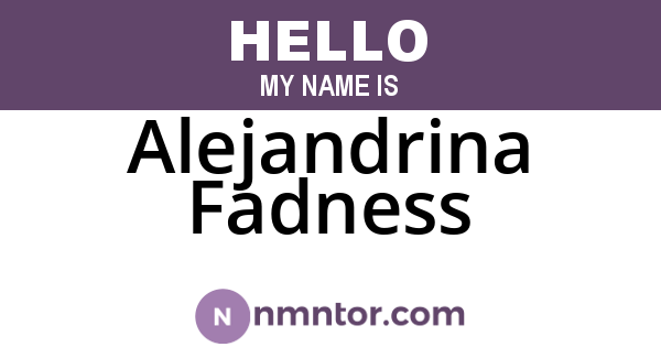 Alejandrina Fadness