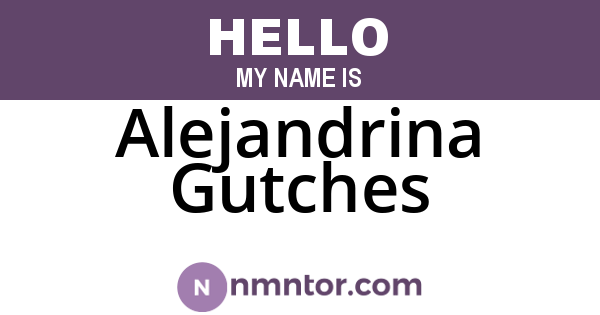 Alejandrina Gutches