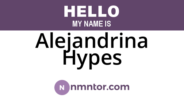 Alejandrina Hypes