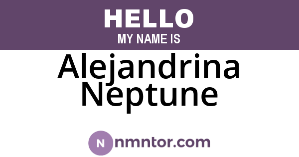 Alejandrina Neptune