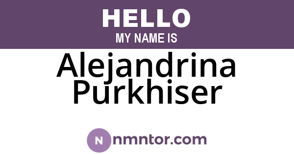 Alejandrina Purkhiser