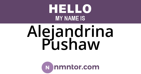Alejandrina Pushaw
