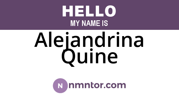 Alejandrina Quine