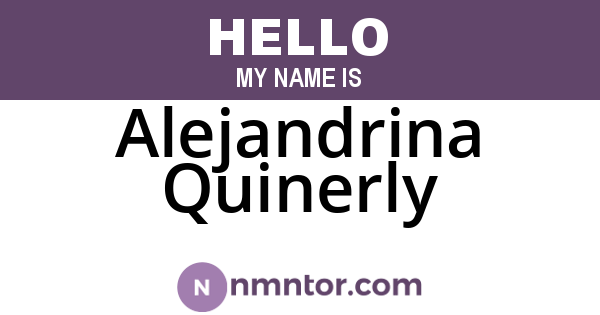Alejandrina Quinerly