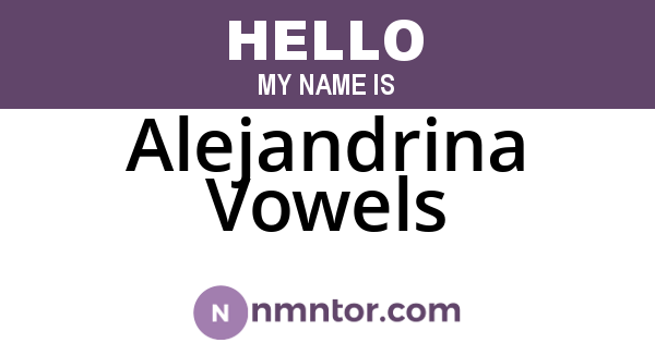 Alejandrina Vowels