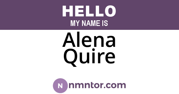 Alena Quire