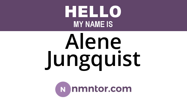 Alene Jungquist