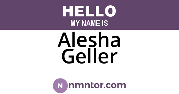 Alesha Geller