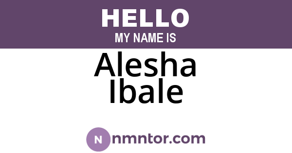 Alesha Ibale
