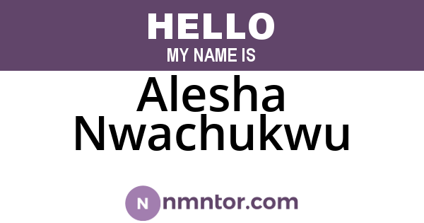 Alesha Nwachukwu