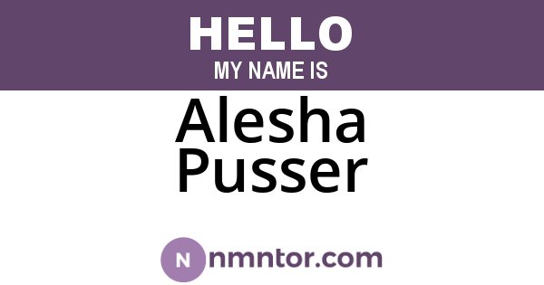 Alesha Pusser