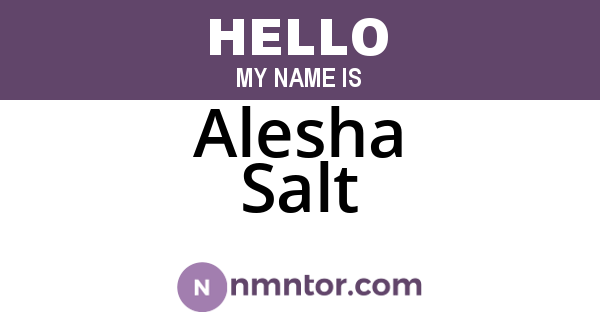 Alesha Salt