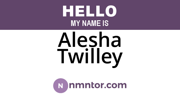 Alesha Twilley