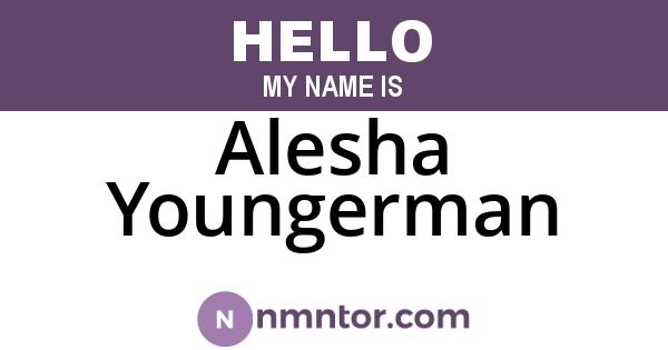 Alesha Youngerman