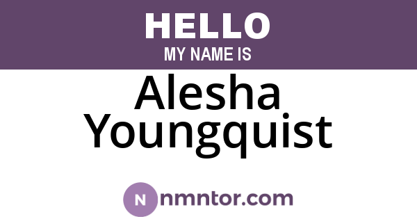 Alesha Youngquist