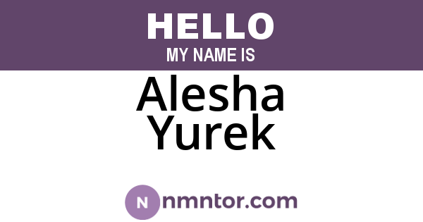 Alesha Yurek
