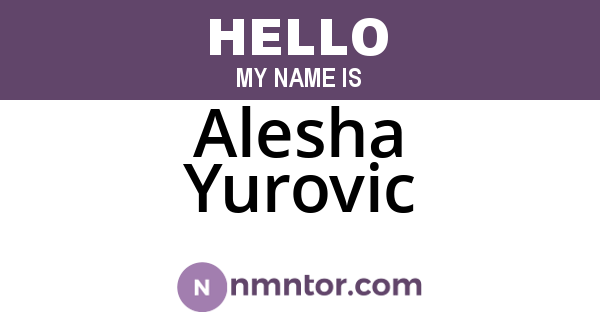 Alesha Yurovic