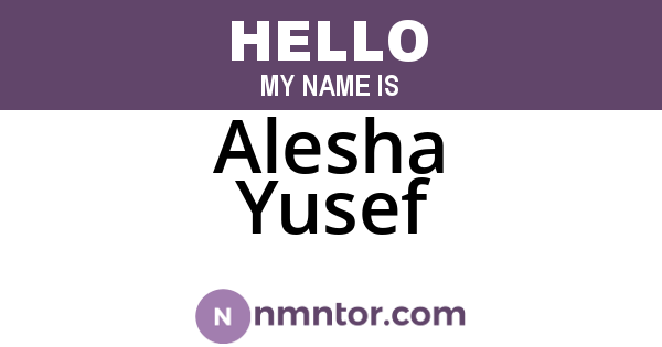Alesha Yusef