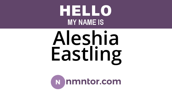 Aleshia Eastling