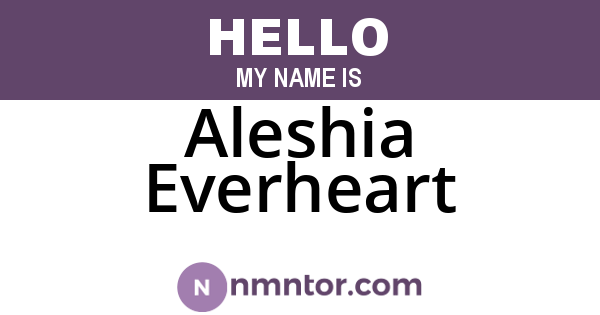 Aleshia Everheart
