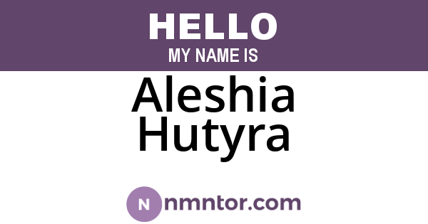 Aleshia Hutyra