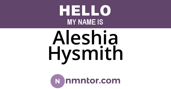 Aleshia Hysmith