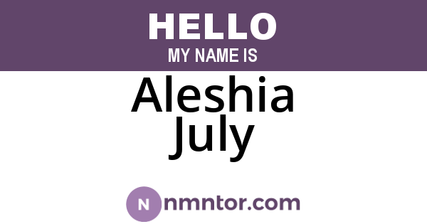 Aleshia July