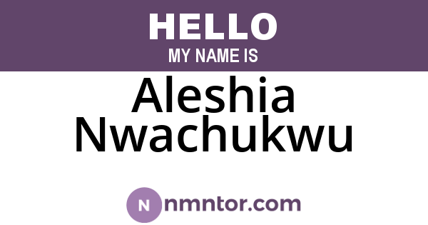 Aleshia Nwachukwu