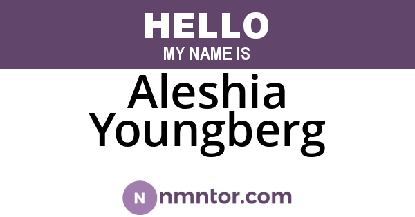 Aleshia Youngberg