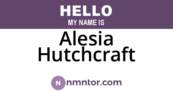 Alesia Hutchcraft