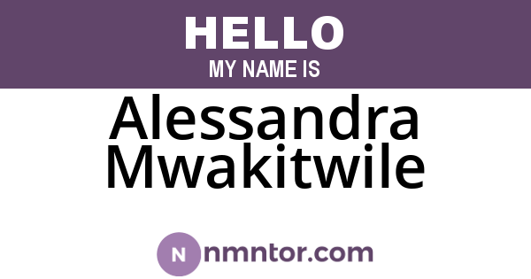 Alessandra Mwakitwile