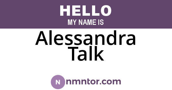 Alessandra Talk
