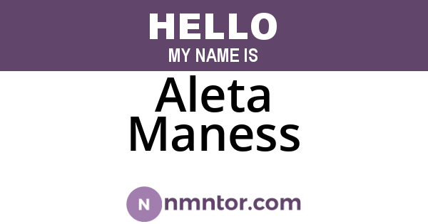 Aleta Maness