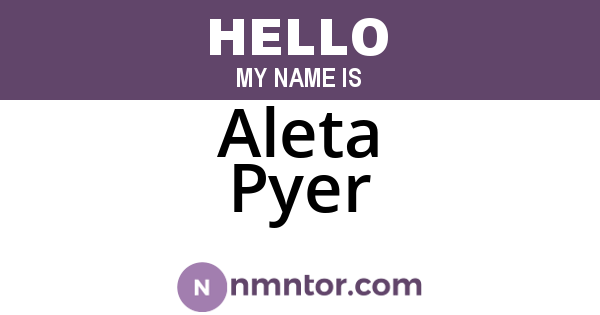 Aleta Pyer