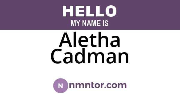 Aletha Cadman