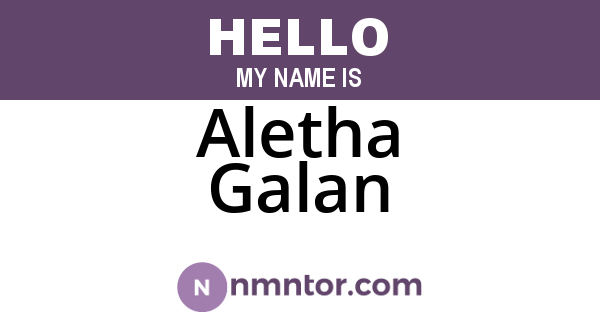 Aletha Galan