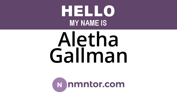 Aletha Gallman