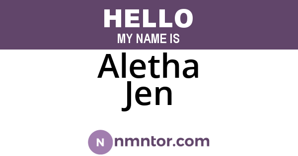 Aletha Jen