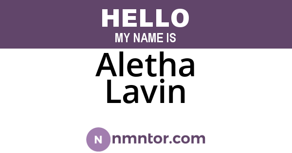Aletha Lavin