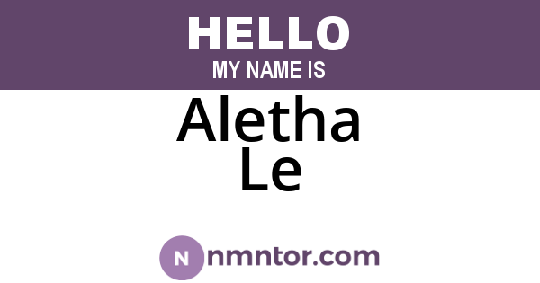 Aletha Le