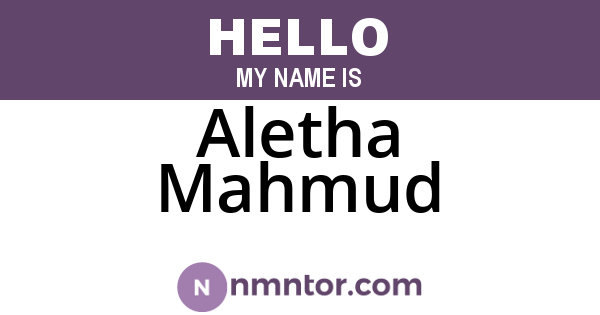 Aletha Mahmud