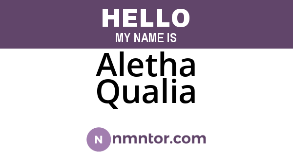 Aletha Qualia