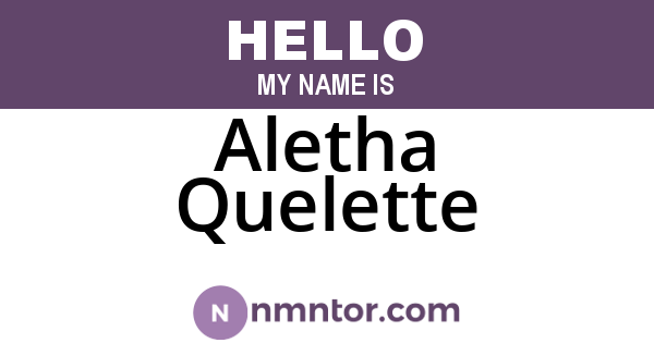 Aletha Quelette