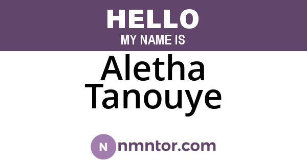Aletha Tanouye