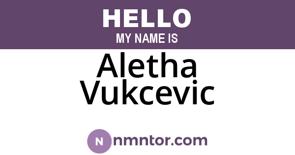 Aletha Vukcevic
