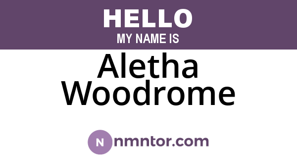 Aletha Woodrome